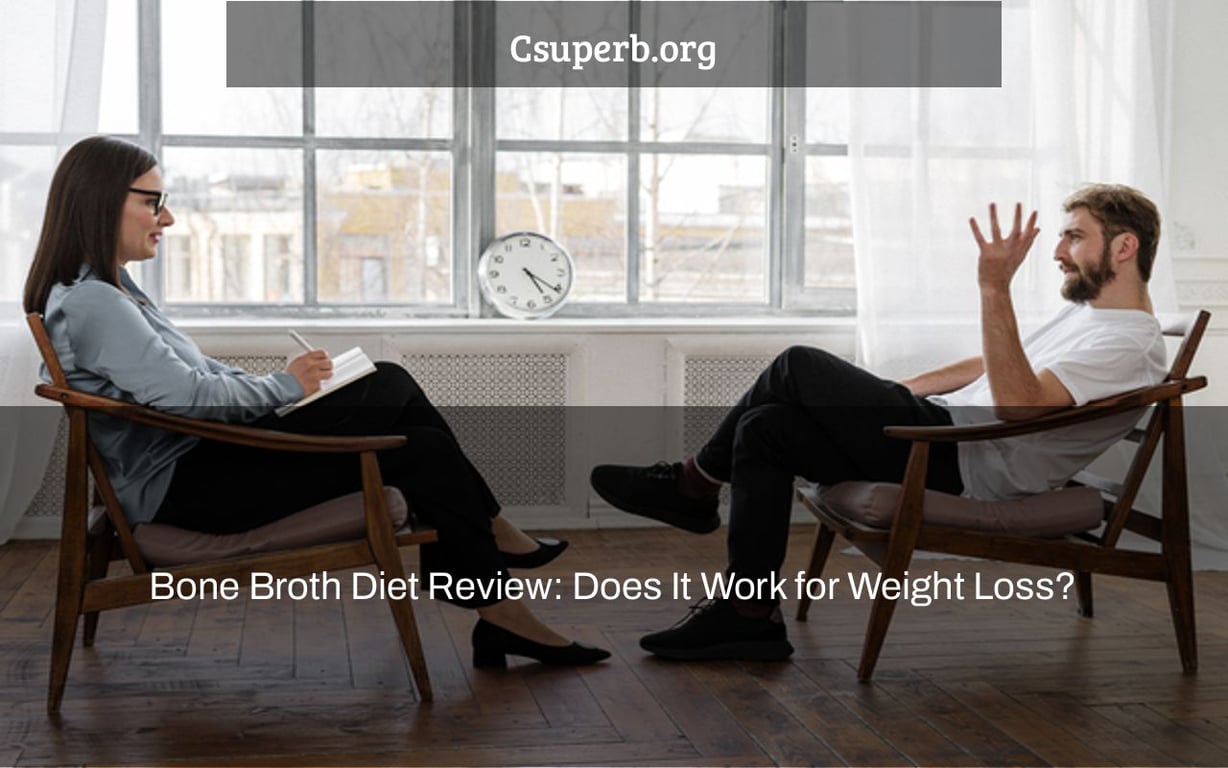 Bone Broth Diet Review Does It Work for Weight Loss? CSUPERB