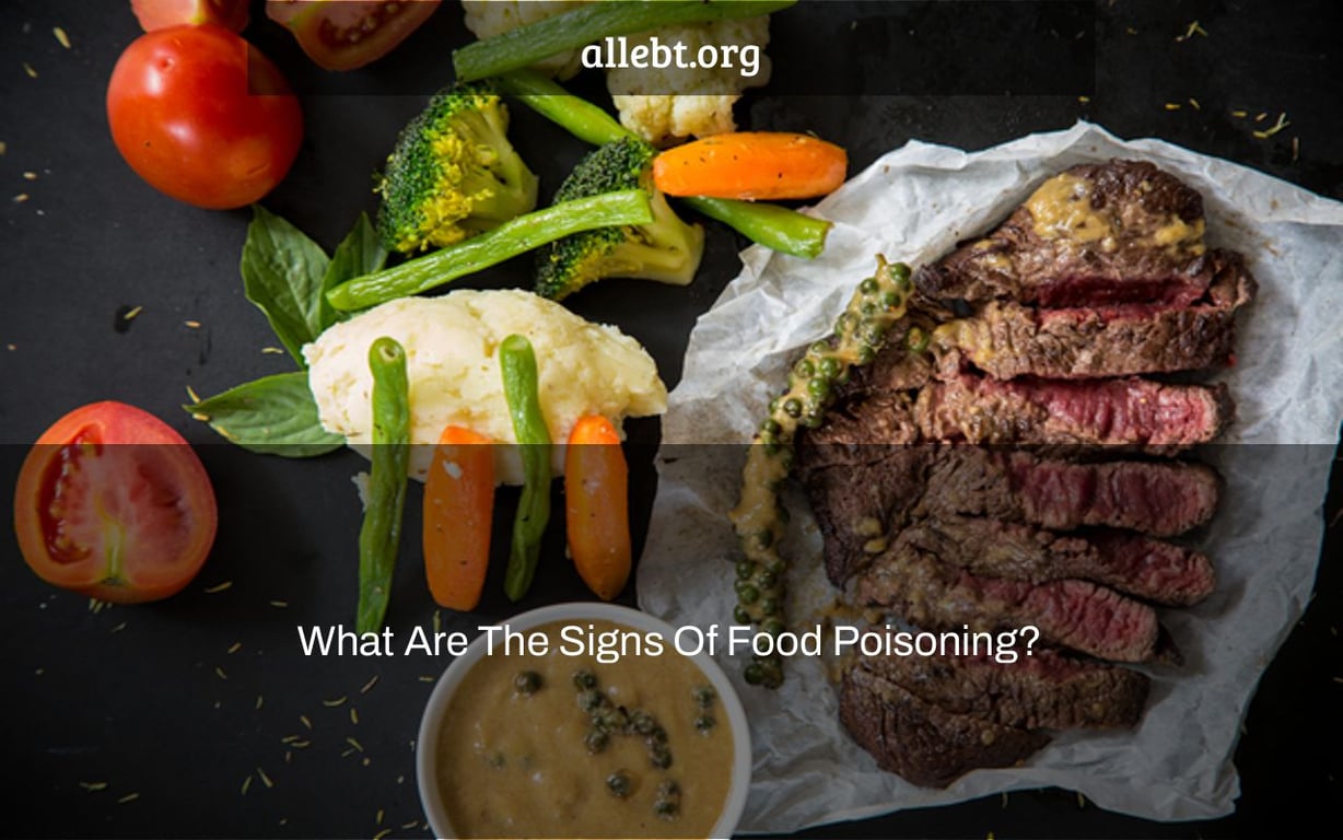 What Are The Signs Of Food Poisoning?