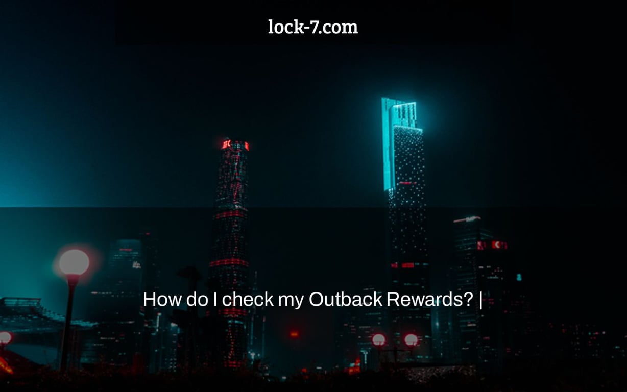 How do I check my Outback Rewards? |