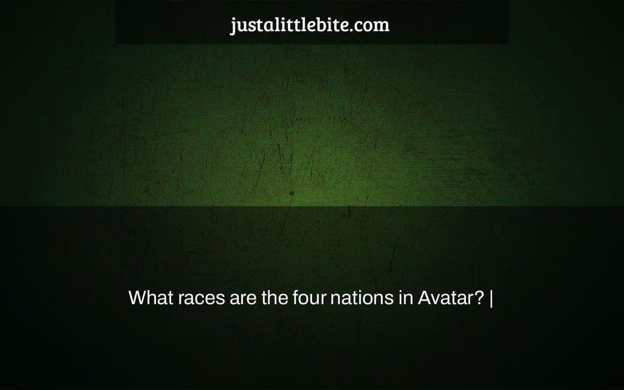 What races are the four nations in Avatar? |