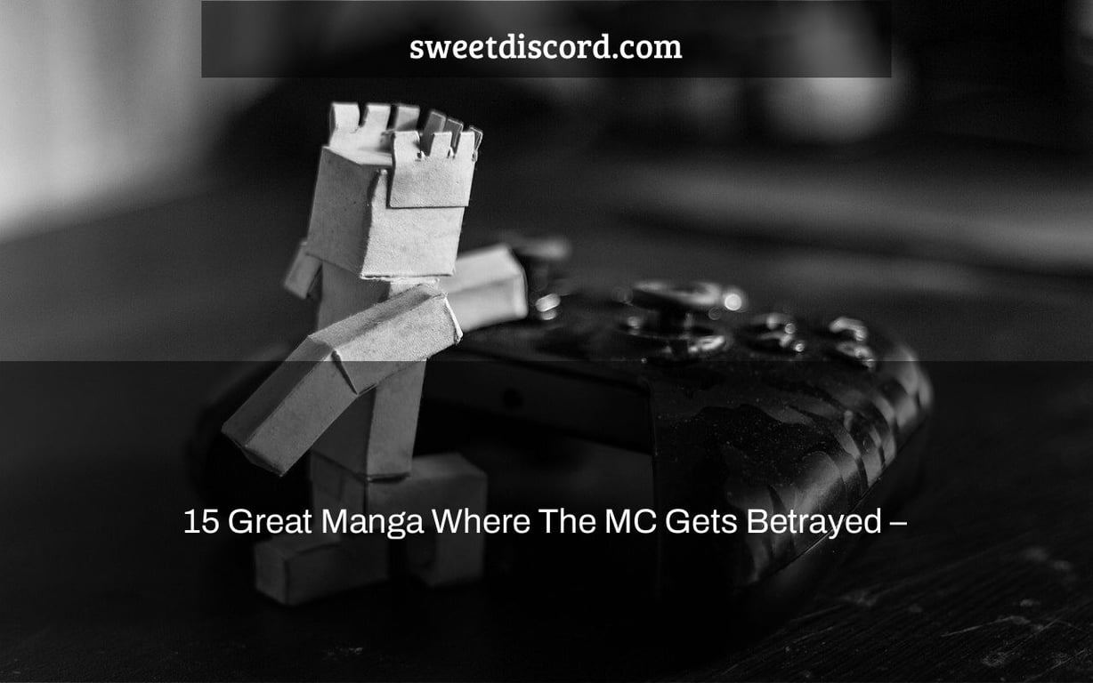 15 Great Manga Where The MC Gets Betrayed –