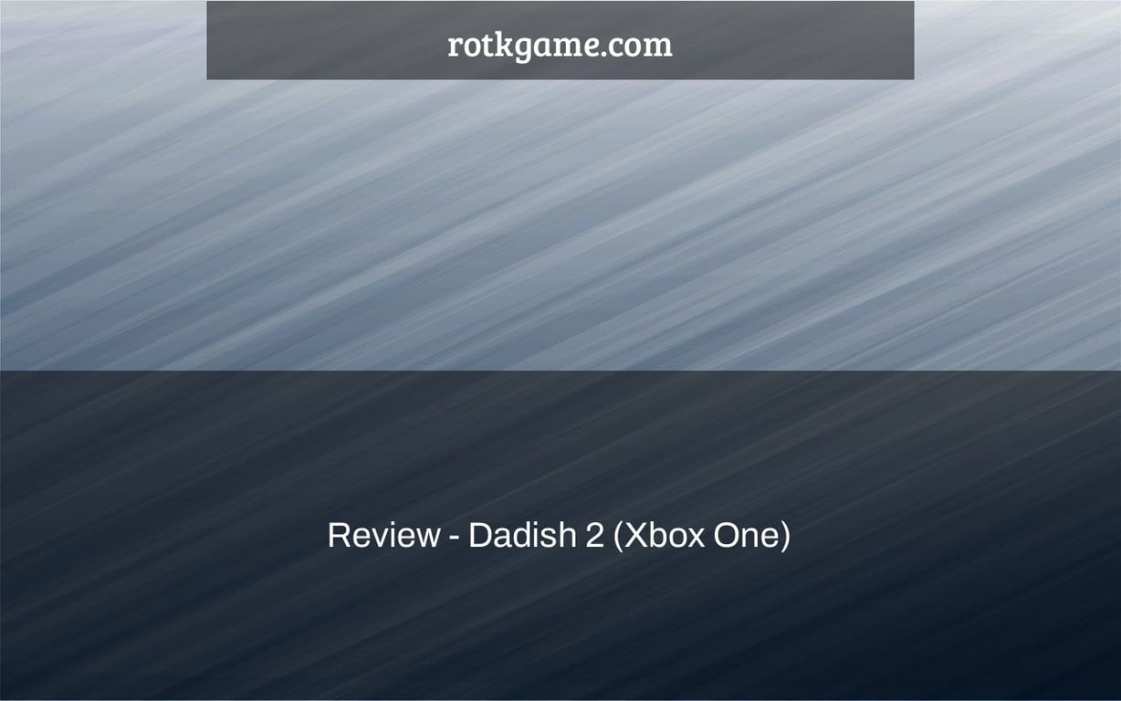 Review - Dadish 2 (Xbox One)