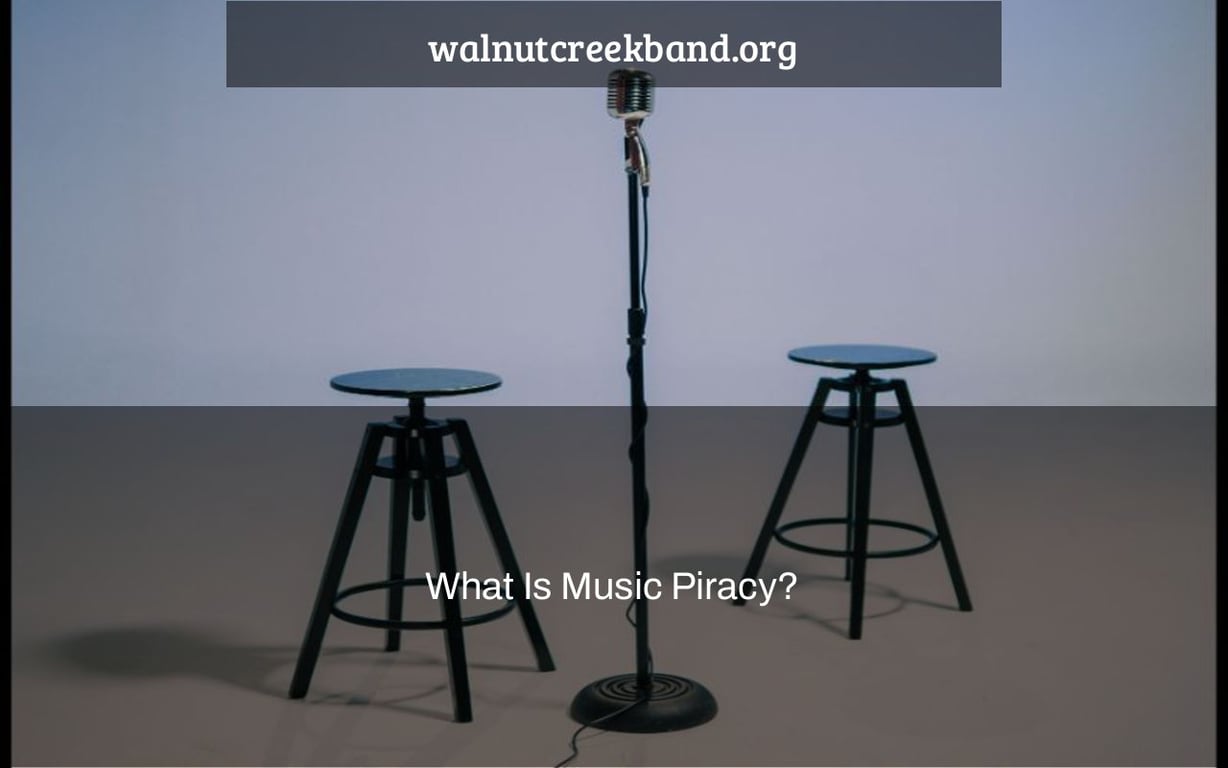What Is Music Piracy?