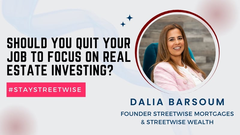 Quit Your Job to Invest in Real Estate? Think Twice