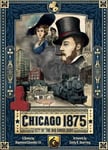 Chicago 1875: City of the Big Shoulders