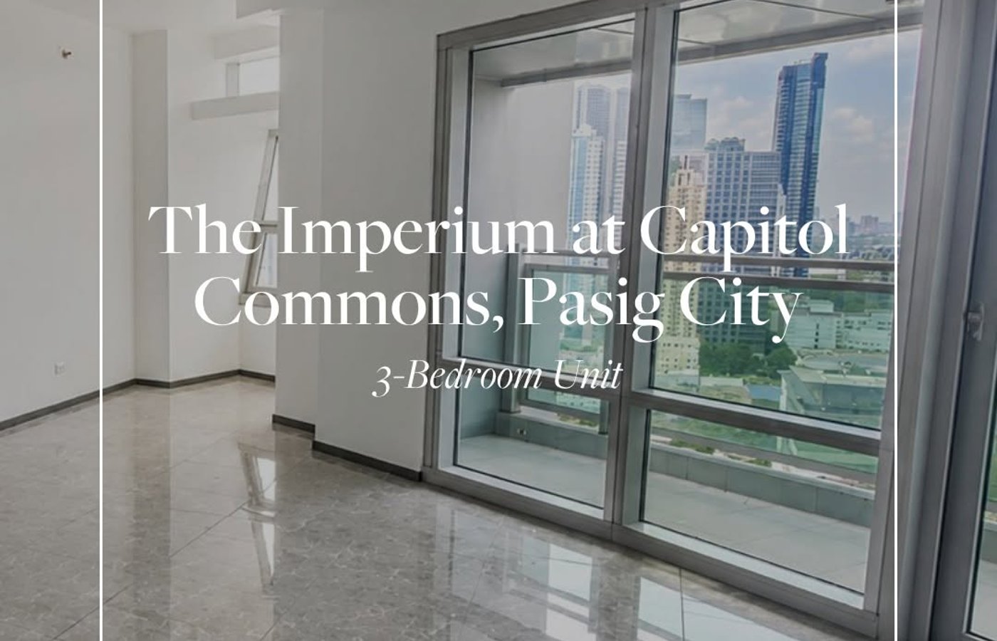 Photo 1 of 6 — 3BR condo for sale or rent, The Imperium at Capitol Commons, Pasig