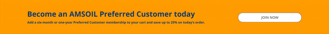 Add a six month or one year AMSOIL Preferred Customer membership to your cart and save up to 25% on your very first order. Start saving today! Join Now!