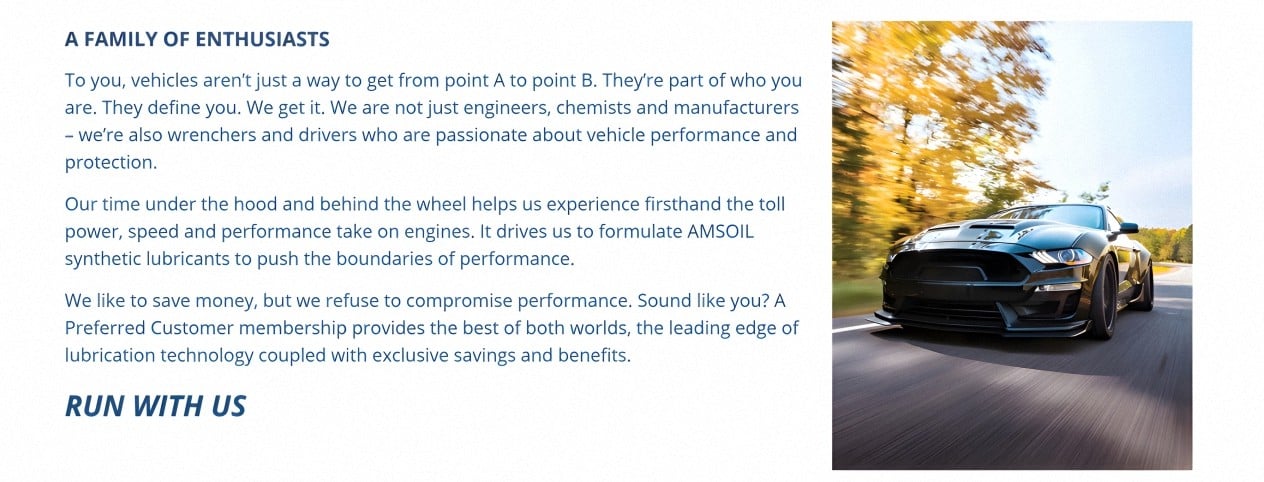 The AMSOIL Family is a Family of Enthusiasts. We like to save money, but we refuse to compromise performance. Sounds like you? A PC membership provides the best of both worlds. Protection you Demand. Performance you Deserve.
