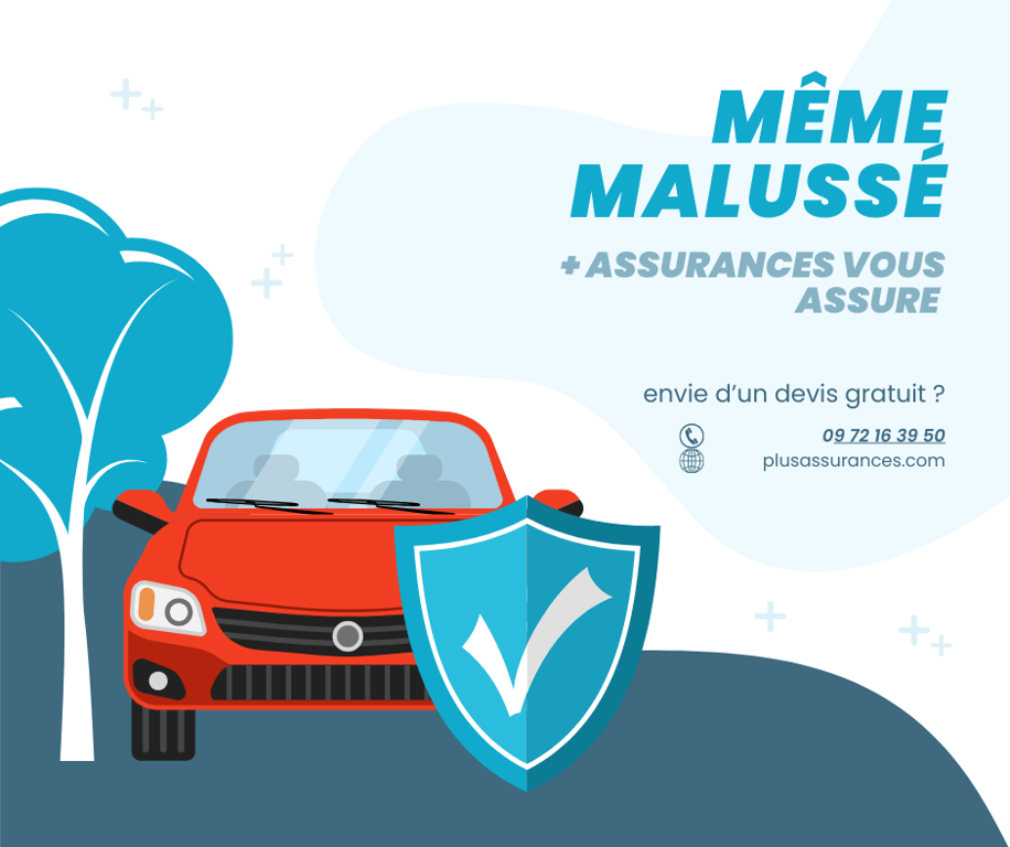 Même malussé plus assurances vous assure