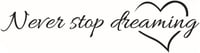 Inspiráló "Never stop dreaming" fali dekor tábla 57x16,5 cm 1