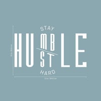 Stay Humble Hustle Hard motivációs falikép 40x60 cm 4