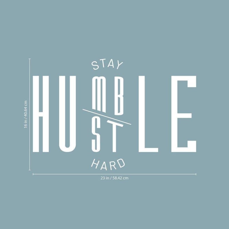 Stay Humble Hustle Hard motivációs falikép 40x60 cm
