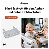 hauck Alpha Tray 2 részes etetőszék tálca és asztal Alpha magas székekhez - Szürke 2
