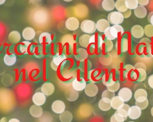 Mercatini di Natale nel Cilento 2025