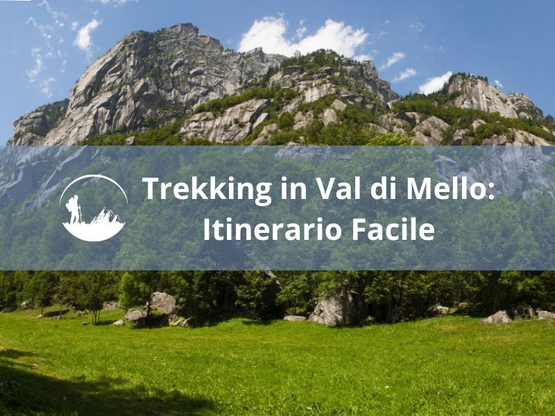 Trekking in Val di Mello