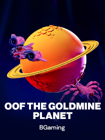 OOF The Goldmine Planet
