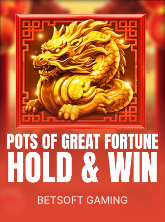 Pots of Great Fortune - Hold & Win