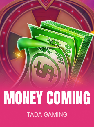 Money Coming