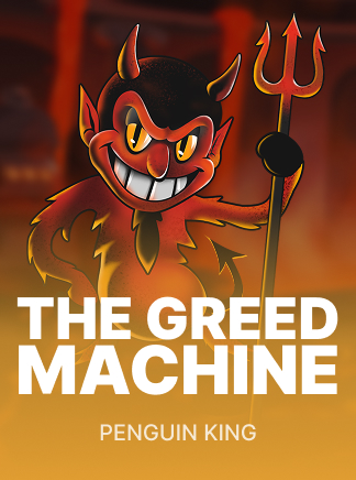 The Greed Machine