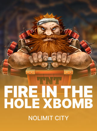 Fire in The Hole xBomb