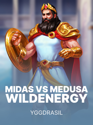 Midas VS Medusa: WildEnergy