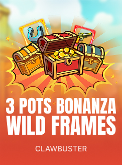 3 Pots Bonanza: Wild Frames
