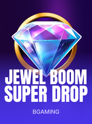 Jewel Boom Super Drop