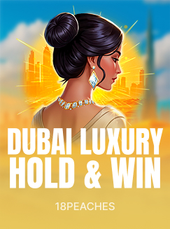 Dubai Luxury Hold & Win