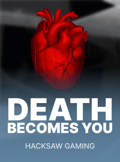Death Becomes You™