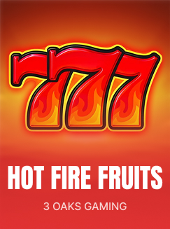 Hot Fire Fruits