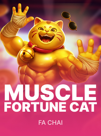 MUSCLE FORTUNE CAT