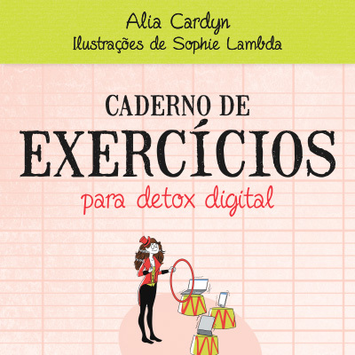 Caderno de exercícios para detox digital