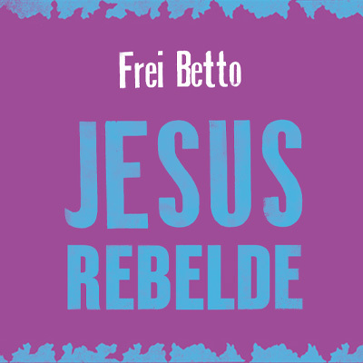 Jesus rebelde