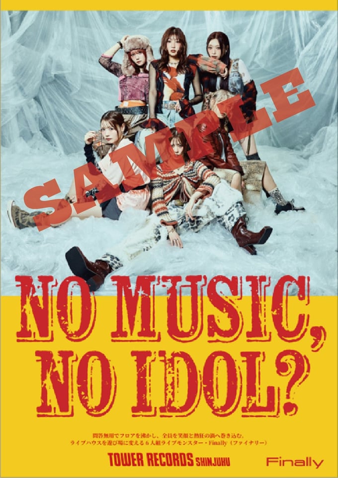 Finally「NO MUSIC, NO IDOL?」ポスター
