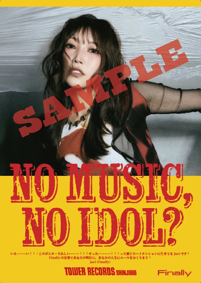 Finally「NO MUSIC, NO IDOL?」ポスター