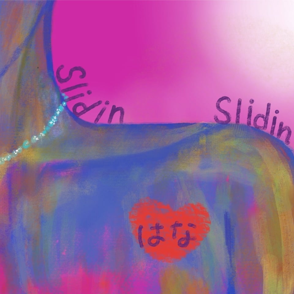 「Slidin」