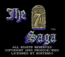 The title screen displays "The 7th Saga" in blue pixelated lettering on the left side, with a gold-colored stone tablet or monument graphic positioned to its right. Below the title text appears "ALL RIGHTS RESERVED COPYRIGHT 1993 PRODUCE/ENIX LICENSED BY NINTENDO" in white capital letters. The background is solid black, and the overall composition uses the SNES-era 16-bit sprite style typical of early 1990s RPGs.