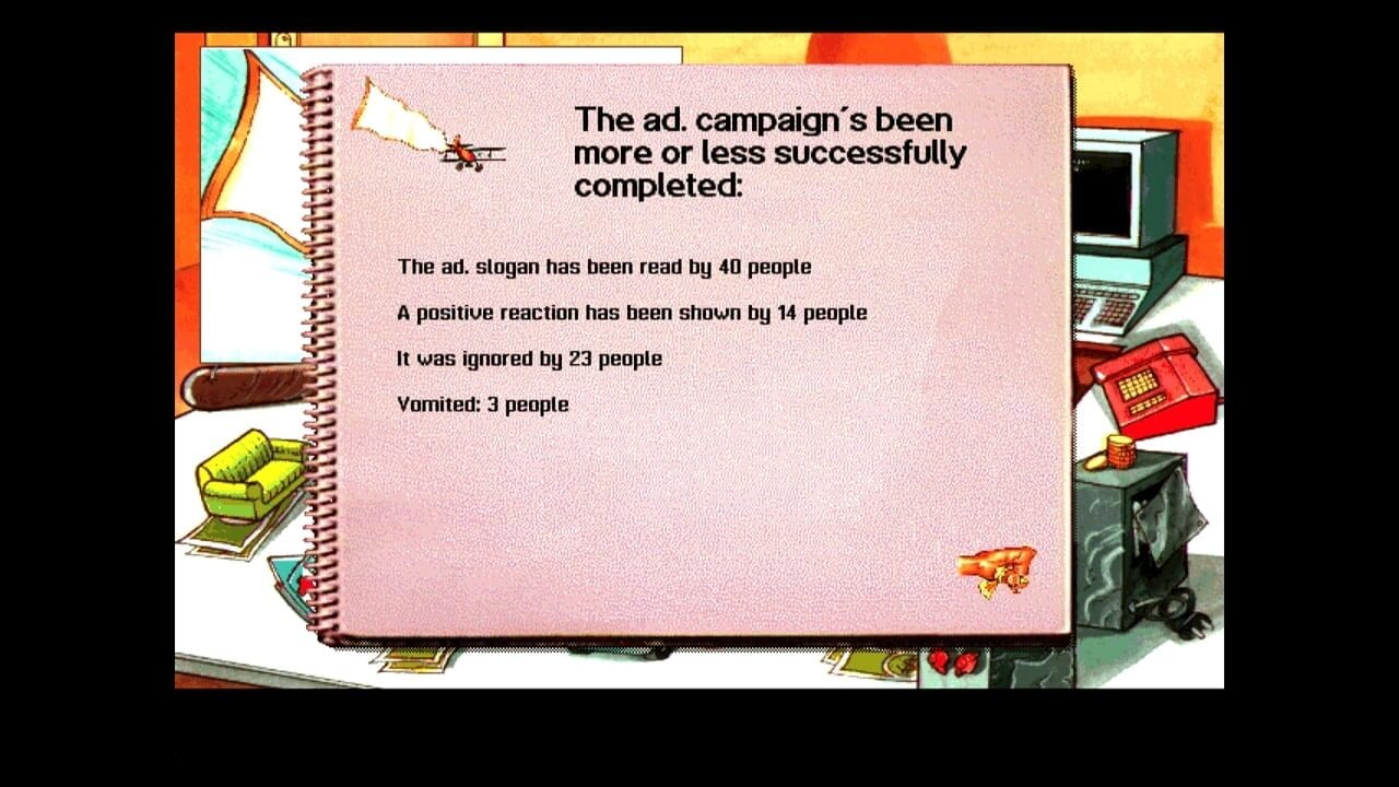 A pink spiral-bound notebook page displays text describing an advertising campaign's results. The header reads 'The ad. campaign's been more or less successfully completed:' followed by four statistics: the ad slogan was read by 40 people, 14 showed positive reaction, 23 ignored it, and 3 vomited. The page is framed by retro office and computer equipment illustrations on the borders, including a yellow couch, red computer device, green monitor, and small airplane sprites. The background features black borders with a colorful game interface aesthetic.