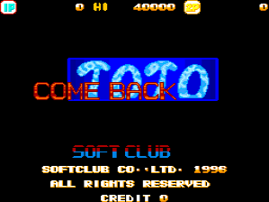 The title screen displays "COME BACK TOTO" in large red pixelated letters across the center, overlaid on a blue animated background showing a globe or planet pattern. Below the title, white text reads "SOFT CLUB" with "SOFTCLUB CO.,LTD 1996" and "ALL RIGHTS RESERVED" centered underneath. The top of the screen shows a heads-up display with a blue character portrait on the left, score counter showing "$10" and "40000" in the center, and a coin icon on the right. The background is solid black, and the overall aesthetic uses bright red, blue, and white colors typical of 1990s arcade graphics.