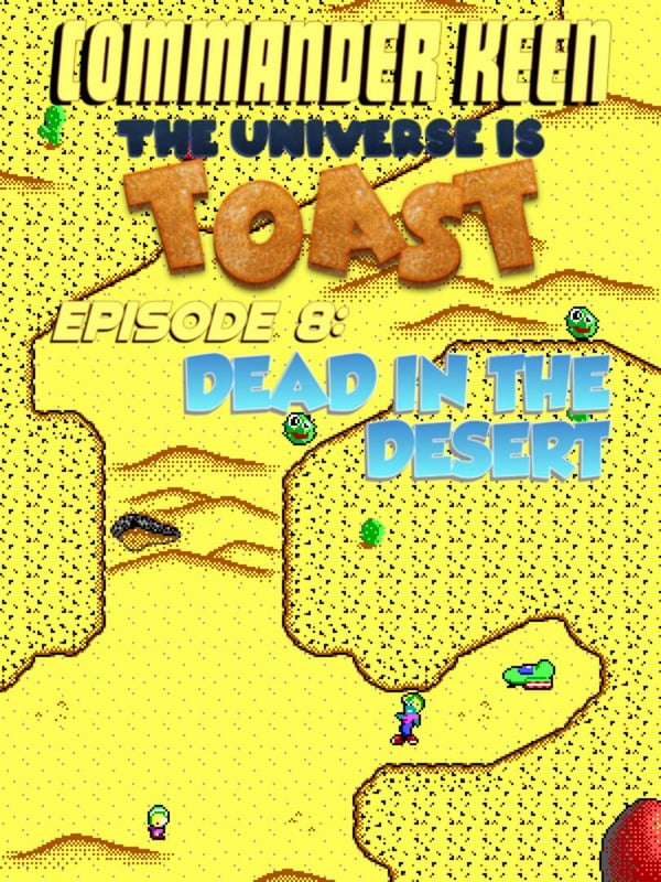 Commander Keen 8 - Dead in the Desert