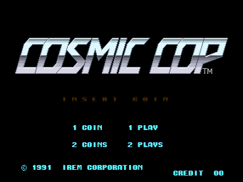 The title screen displays 'COSMIC COP' in large metallic blue letters at the top center against a black background, with a TM symbol to the right. Below the title, red text reads 'INSERT COIN'. The menu options appear in cyan text: '1 COIN 1 PLAY', '2 COINS 2 PLAYS', and a credit counter showing 'CREDIT 00' in the lower right. Copyright text '© 1991 IREM CORPORATION' is visible at the bottom left in cyan.