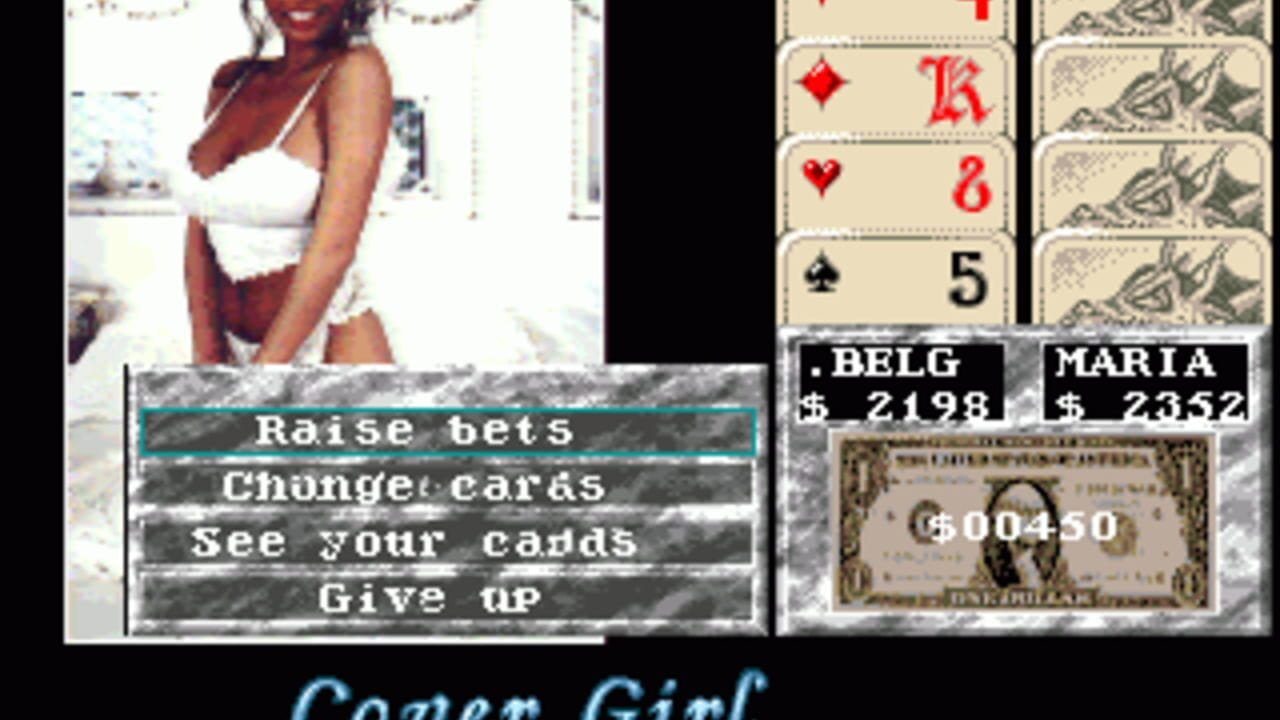 A poker game interface displays a woman in a white bikini in the upper left. The center shows a menu with options including 'Raise bets', 'Change cards', 'See your cards', and 'Give up'. On the right side, four playing cards are visible: King of Diamonds, 8 of Hearts, and 5 of Spades, along with decorative artwork. Below the cards are two player names with chip counts: 'BELG' with $2198 and 'MARIA' with $2352. A dollar bill graphic shows the pot at $00450. The interface uses a tan background with pixel art and retro DOS-era graphics.