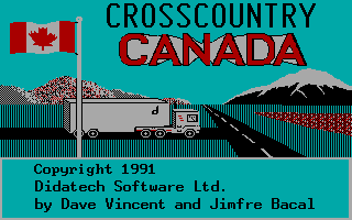 The title screen features "CROSSCOUNTRY CANADA" in large red text against a cyan background. A Canadian maple leaf flag appears in the upper left. Below the title, a side-view illustration shows a white truck and cargo trailer traveling on a highway, with the Golden Gate Bridge visible in the background on the left and a snow-capped mountain on the right. Copyright and developer credits appear in black text at the bottom: "Copyright 1991 Didatech Software Ltd. by Dave Vincent and Jinfre Bacal."