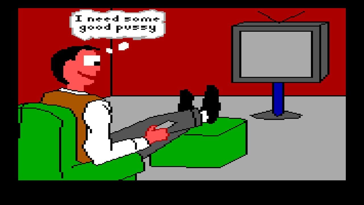 A pixelated scene set in a red room with gray flooring shows a man with black hair and a brown jacket sitting on a green couch. He has a speech bubble stating 'I need some good pussy'. A television with a gray screen sits on a blue stand in the upper right. The art style uses bright primary colors with low resolution pixel graphics typical of early 2000s DOS-era software.