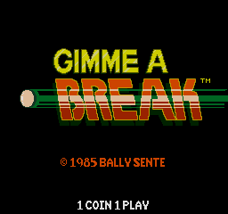The title screen displays "GIMME A BREAK" in large orange and red letters with a yellow outline at the top center, featuring a registered trademark symbol. A horizontal green line with a small white circle on the left side passes through the title. Below the logo, red text reads "©1965 BALLY SENTE" with the year and copyright symbol. At the bottom in white text, "1 COIN 1 PLAY" indicates the coin requirement. The background is solid black, with a simple 8-bit arcade visual style typical of mid-1980s Bally arcade cabinets.