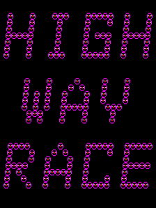 The title screen displays three lines of magenta pixelated text centered vertically against a black background. The top line reads "HIGH" with letters formed from small circular dots, followed by "WAY RACE" on the second and third lines in the same dotted pixel style. The text uses a bold, blocky arcade font characteristic of early 1980s arcade games, with each letter constructed from repeating circular elements to create a distinctive retro appearance.
