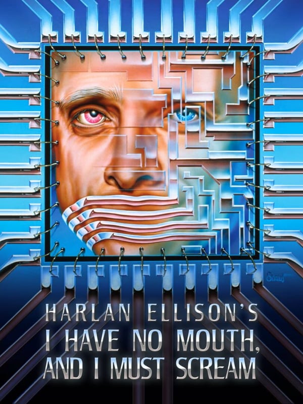 I Have No Mouth and I Must Scream
