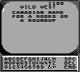 A Jeopardy! game screen displays a clue category at the top reading "WILD WEST - CHOOSE A NAME FOR A RODEO OR A ROUNDUP" in white text on a dark background. Below is an alphabetical keyboard layout showing letters A through Z arranged in three rows, with each letter accompanied by a small number in the upper right corner, likely indicating point values or remaining uses. The interface uses a simple monochrome pixel art style typical of Game Boy graphics.