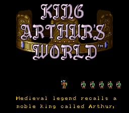 The title screen displays 'KING ARTHUR'S WORLD' in large golden lettering with ornate borders against a black background. Below the logo, six small pixel-art warrior sprites in different colored armor stand in a row. Orange text beneath reads 'Medieval legend recalls a world fallen and called Arthurs' on a dark backdrop. The overall presentation uses a 16-bit pixel art style typical of early 1990s SNES games, with a medieval fantasy aesthetic conveyed through the gold metallic title treatment and armored character sprites.
