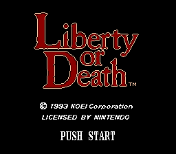 The title screen displays "Liberty or Death" in large red serif lettering centered on a black background. Below the title appear copyright and licensing text in white: "© 1993 KOEI Corporation" and "LICENSED BY NINTENDO". At the bottom, white text reads "PUSH START" in a classic arcade-style font. The overall design uses a minimal layout with red and white text against solid black, characteristic of early SNES title screens.